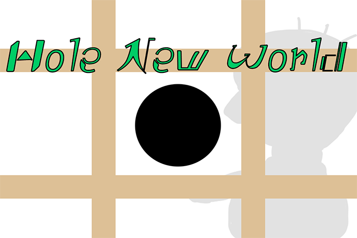 Hole New World